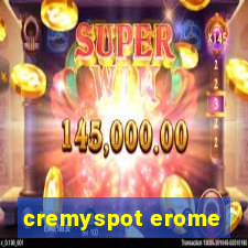 cremyspot erome